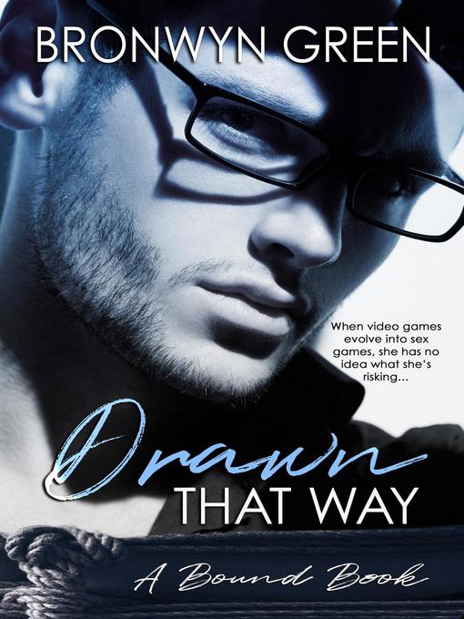 Title details for Drawn That Way by Bronwyn Green - Available